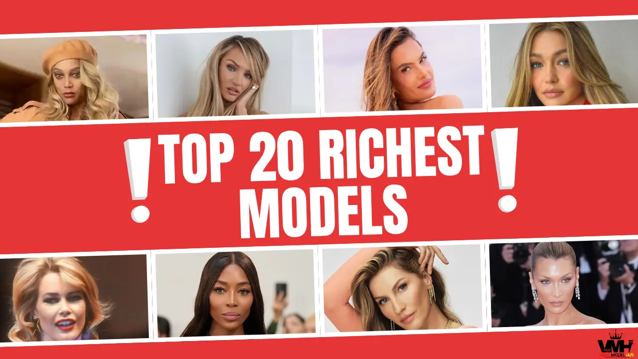 Top 20 Richest Models