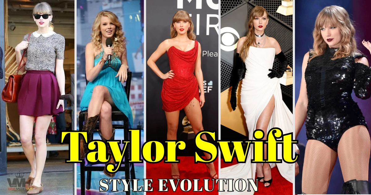 Taylor Swift Style Evolution (2006 - 2024)